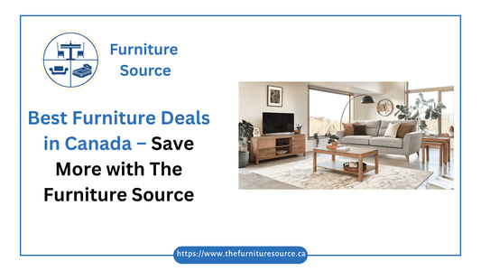 Best Furniture Deals in Canada