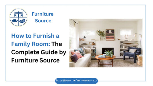How to Furnish a Family Room